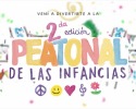 SE VIENE LA PEATONAL DE LAS INFANCIAS